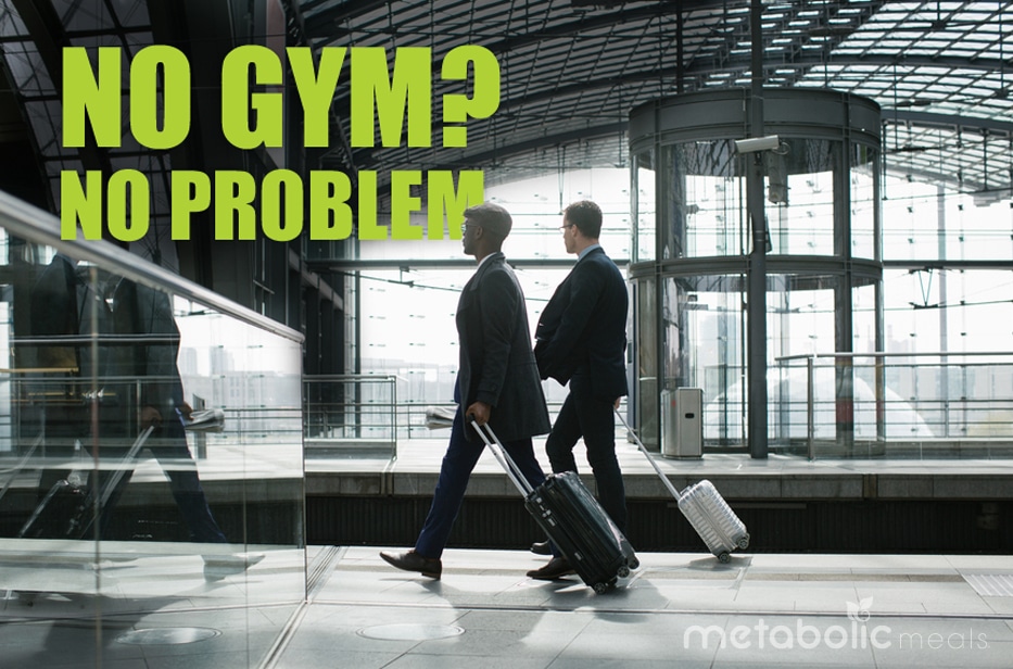 Don’t Let Travel Keep You From Getting A Great Workout!